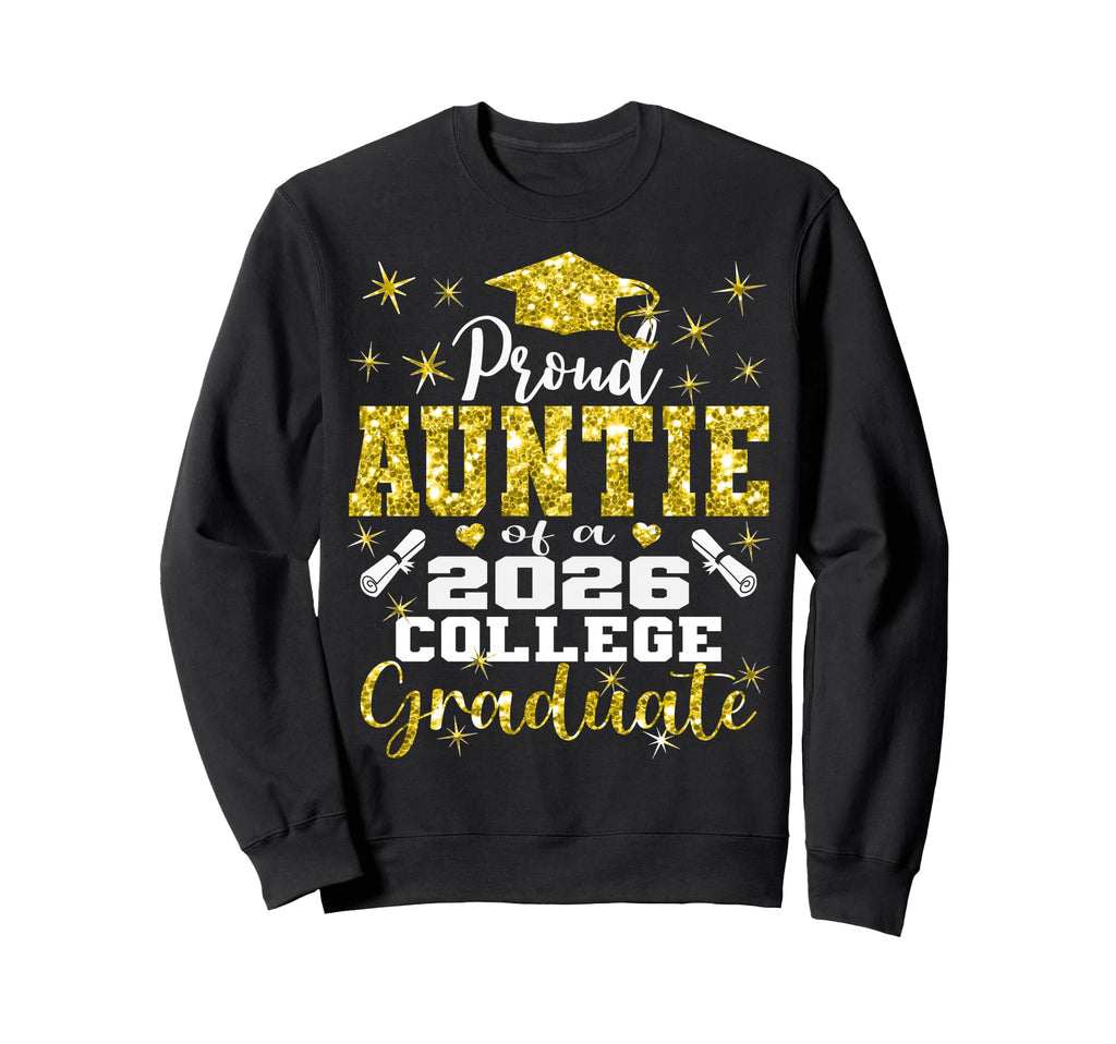 Proud Auntie 2026 College Graduate Sweatshirt - Aesthetic Graphic Unisex - T-Shirt, Sweatshirt, Hoodie
