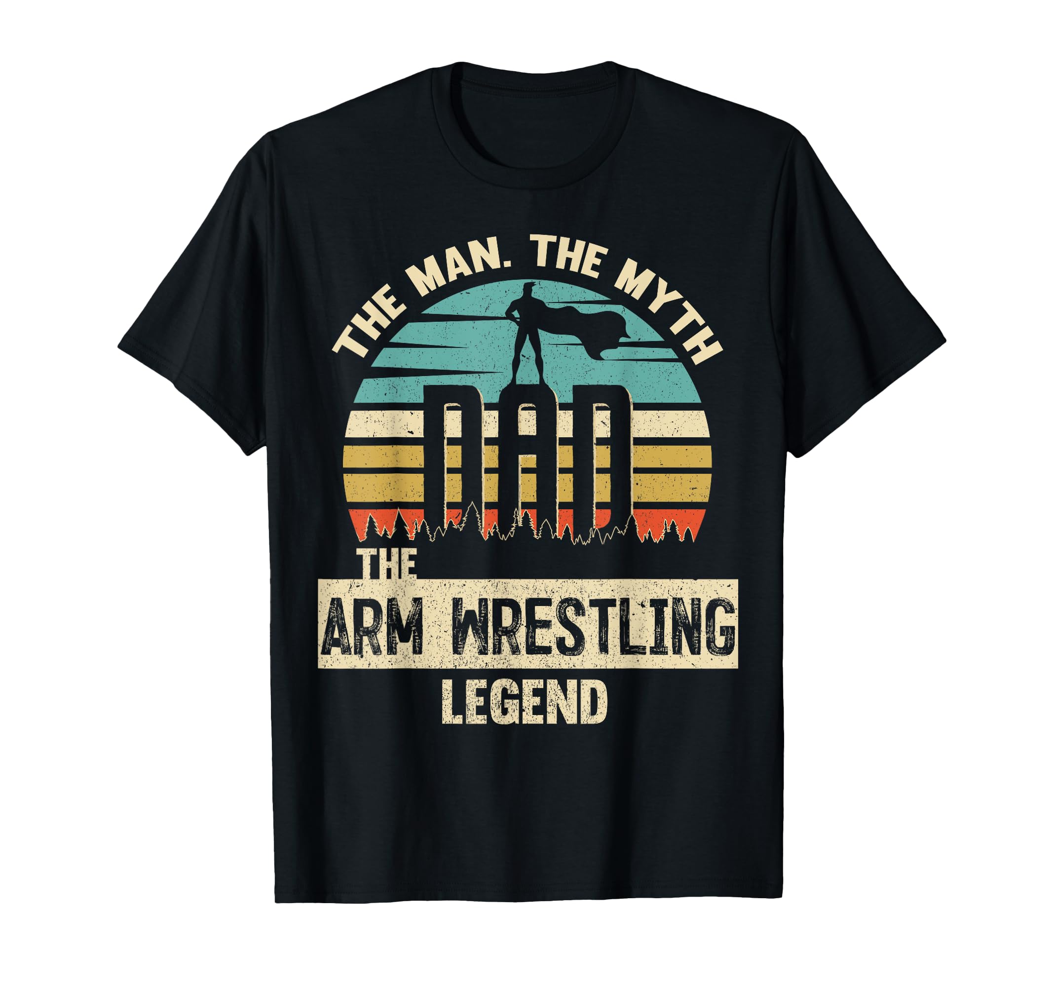 Myth Legend Dad Arm Wrestling T-Shirt - Graphic Print Unisex - T-Shirt, Sweatshirt, Hoodie