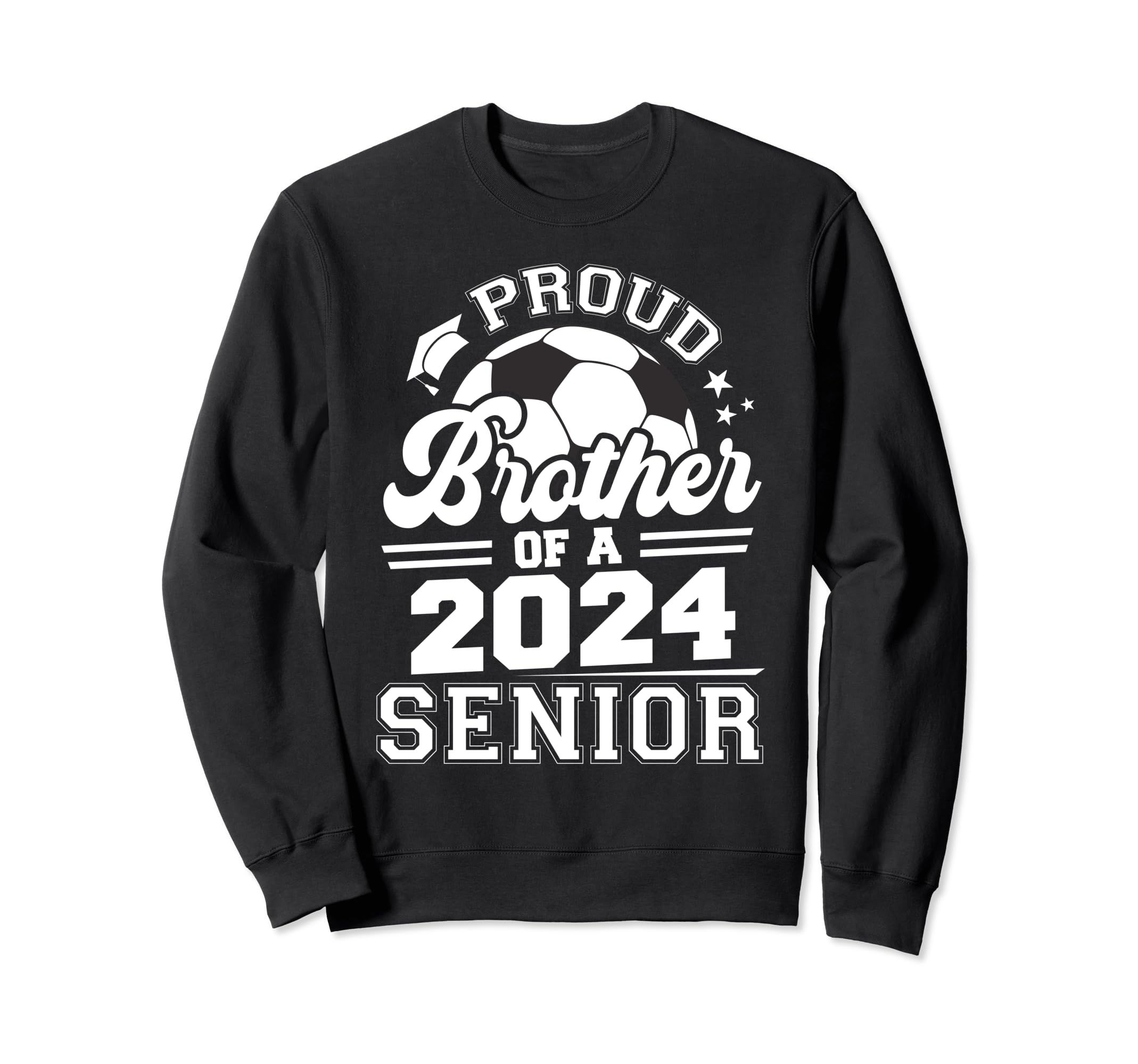Proud Brother 2024 Senior Sweatshirt - Casual Everyday Wear Unisex - T-Shirt, Sweatshirt, Hoodie
