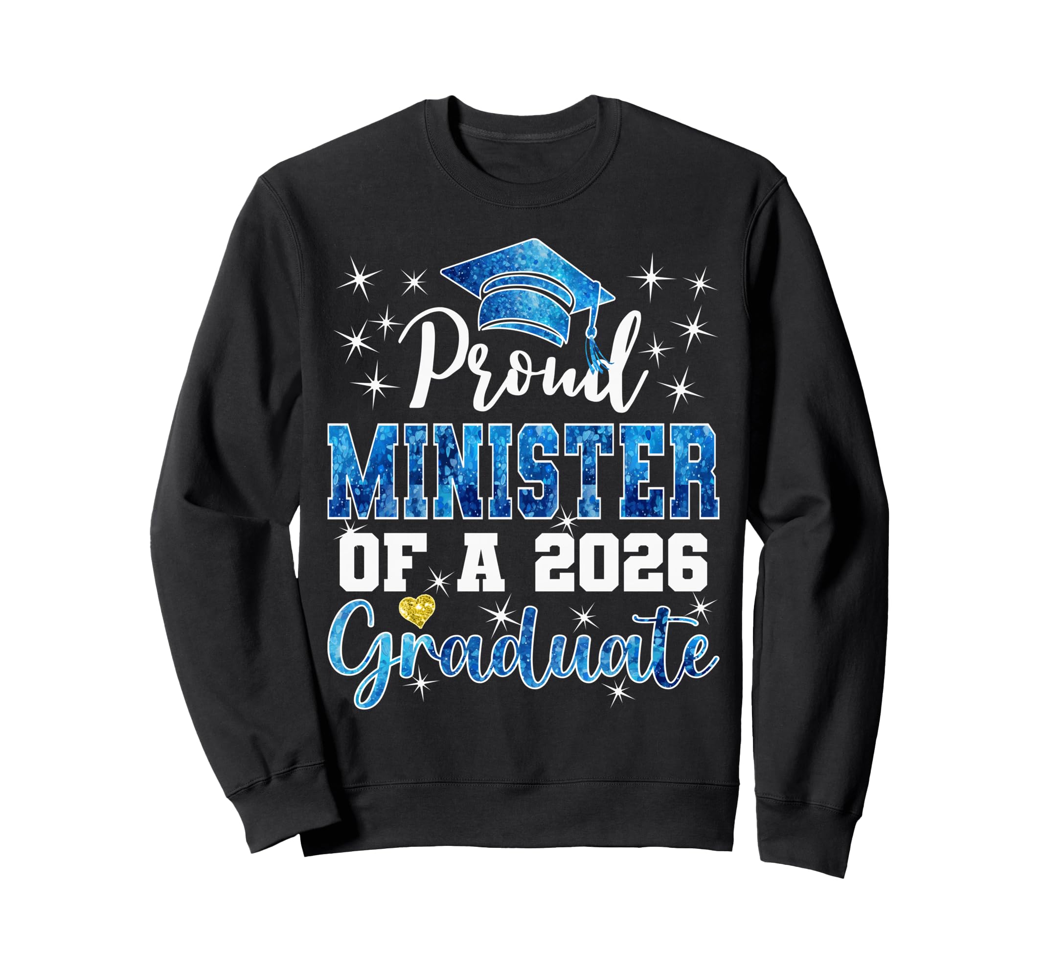 Super Proud Minister 2026 Graduate Sweatshirt - Minimalist Print Unisex - T-Shirt, Sweatshirt, Hoodie