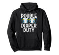 Double Diaper Duty Twin Dad Hoodie - Unique Graphic for Adults - T-Shirt, Sweatshirt, Hoodie