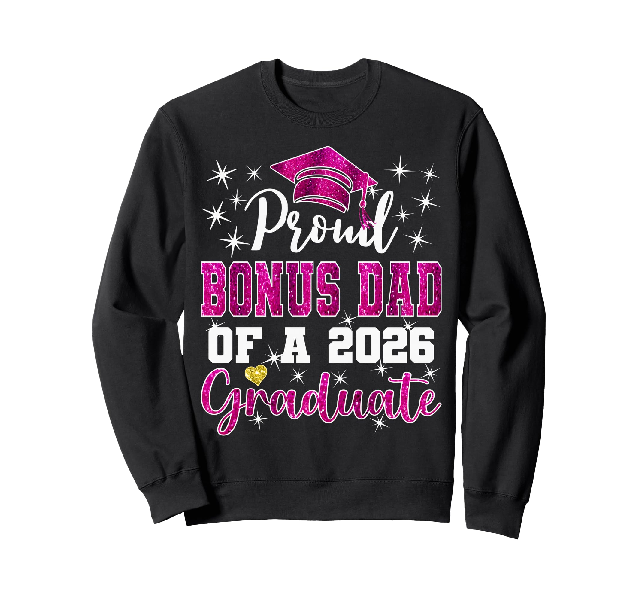 Super Proud Bonus Dad 2026 Sweatshirt - Novelty Apparel for Adults - T-Shirt, Sweatshirt, Hoodie