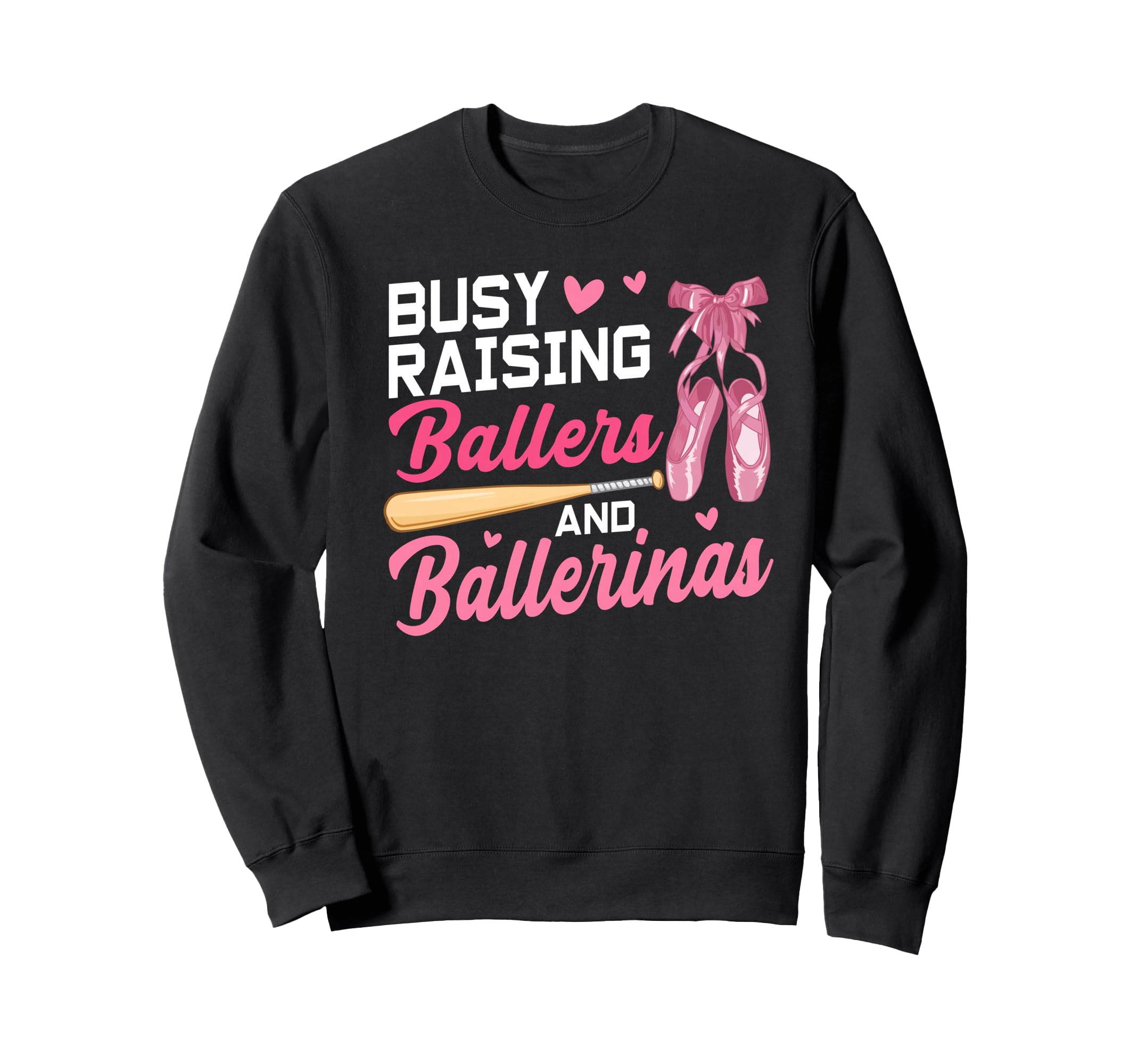 Funny Busy Raising Ballers And Sweatshirt - Trendy Graphic Unisex - T-Shirt, Sweatshirt, Hoodie