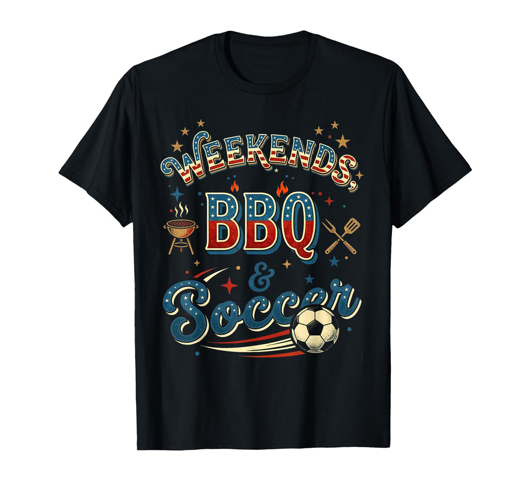 Weekends Bbq And Soccer Patriotic T-Shirt - Aesthetic Graphic for Adults - T-Shirt, Sweatshirt, Hoodie