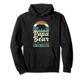 Fathers Day Papa Bear Dad Grandpa Hoodie - Unique Graphic Unisex - T-Shirt, Sweatshirt, Hoodie