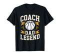 Basketball Coach Dad Legend Basketball T-Shirt - Aesthetic Graphic Unisex - T-Shirt, Sweatshirt, Hoodie