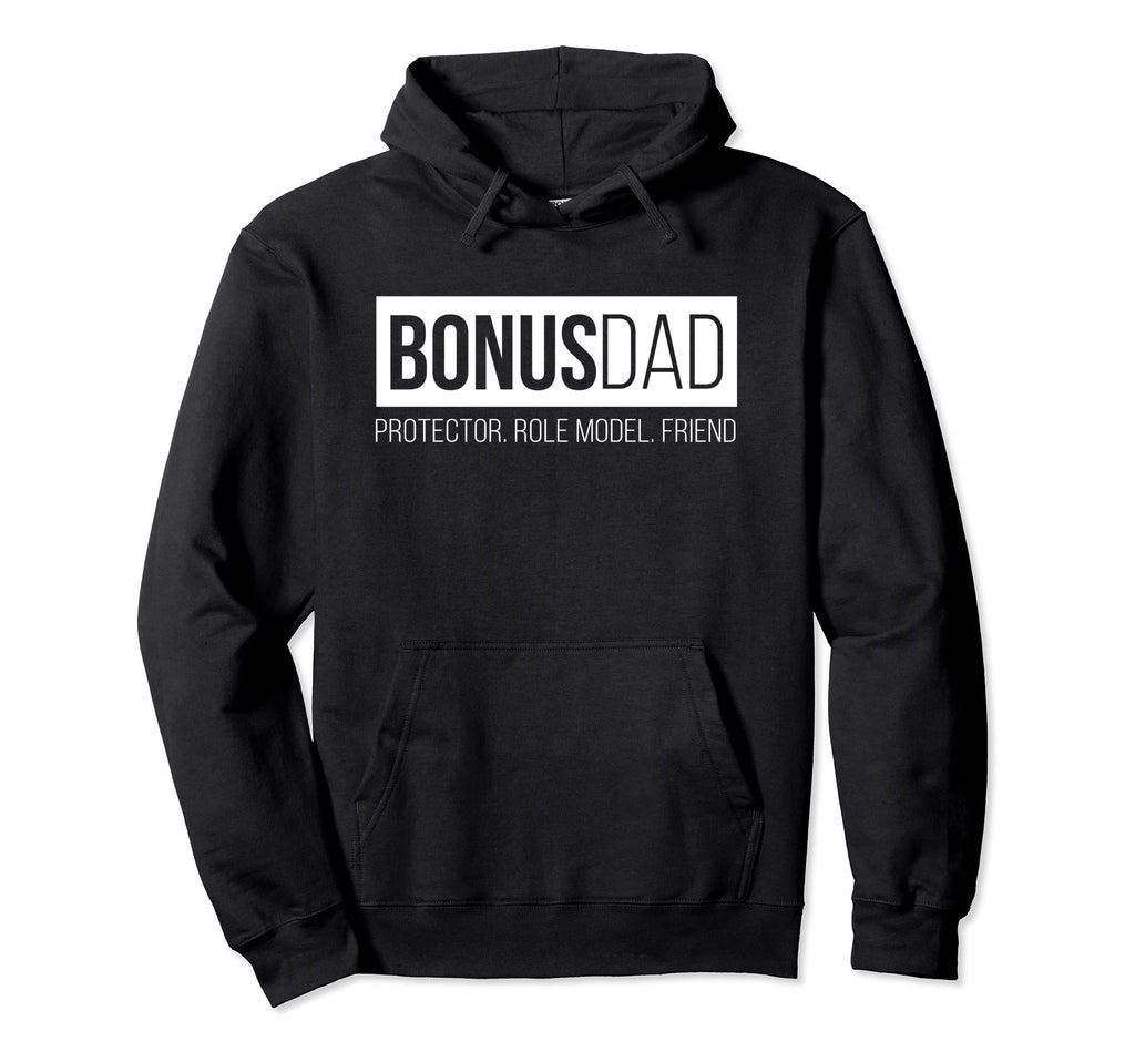 Bonus Dad Step Dad Father Protector Hoodie - Fun Novelty Design for Adults - T-Shirt, Sweatshirt, Hoodie