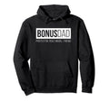 Bonus Dad Step Dad Father Protector Hoodie - Fun Novelty Design for Adults - T-Shirt, Sweatshirt, Hoodie