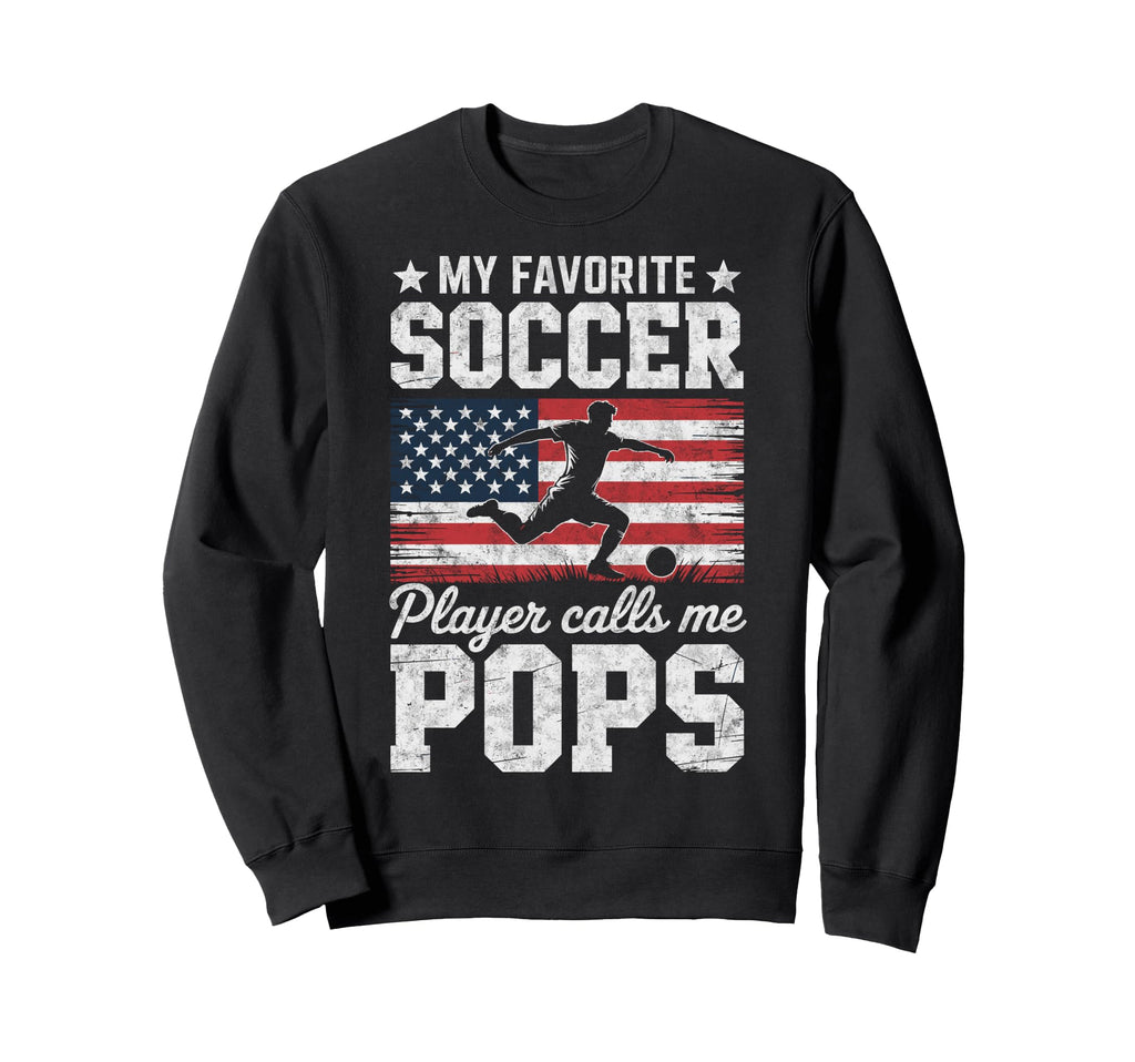 My Favorite Soccer Player Calls Me Sweatshirt - Fun Novelty Design Unisex - T-Shirt, Sweatshirt, Hoodie