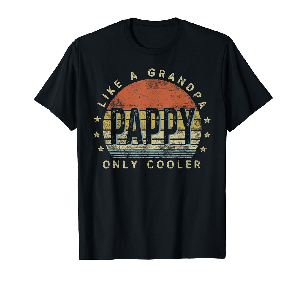 Pappy Like Grandpa Only Cooler Pappy T-Shirt - Aesthetic Graphic Men Women - T-Shirt, Sweatshirt, Hoodie