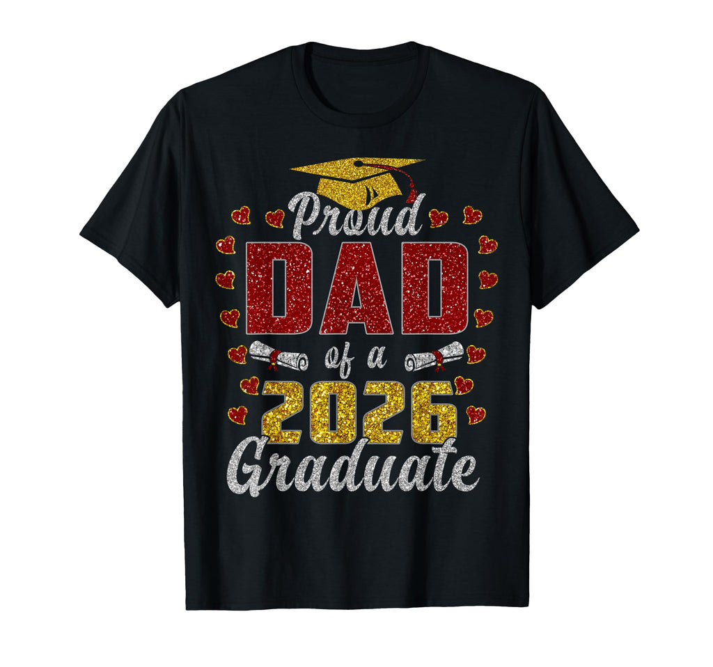 Proud Dad Class 2026 Graduate Senior T-Shirt - Streetwear Style Unisex - T-Shirt, Sweatshirt, Hoodie