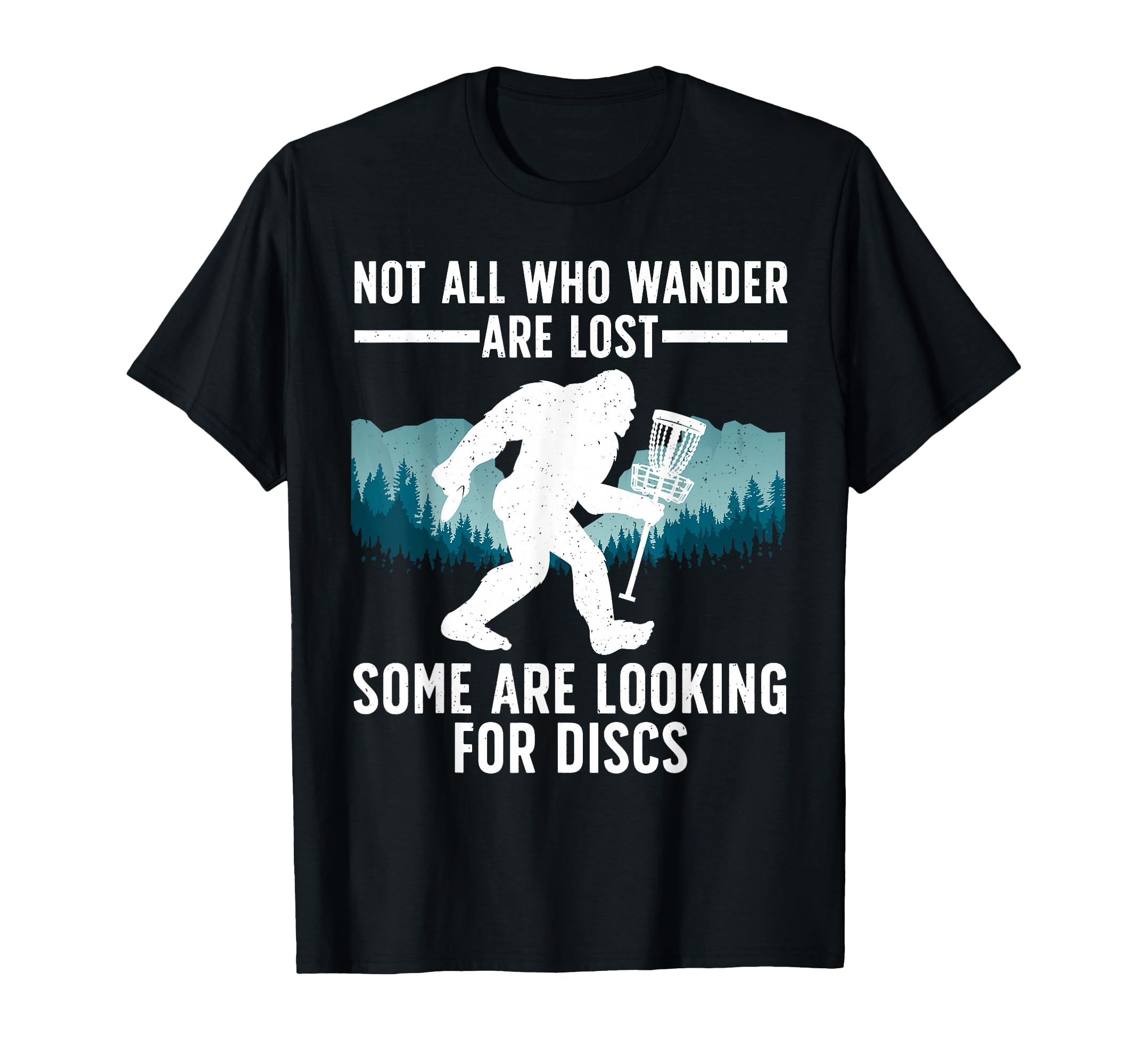 Funny Disc Golf Bigfoot Basket Golf T-Shirt - Trendy Graphic Men Women - T-Shirt, Sweatshirt, Hoodie