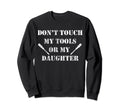 Funny Mechanic Dad Fathers Daughters Sweatshirt - Novelty Apparel Unisex - T-Shirt, Sweatshirt, Hoodie