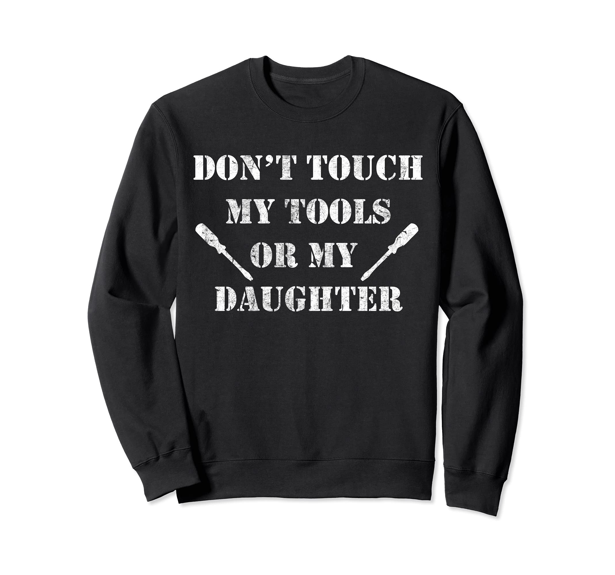Funny Mechanic Dad Fathers Daughters Sweatshirt - Novelty Apparel Unisex - T-Shirt, Sweatshirt, Hoodie