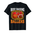 Busy Raising Ballers Basketball T-Shirt - Novelty Apparel for Adults - T-Shirt, Sweatshirt, Hoodie