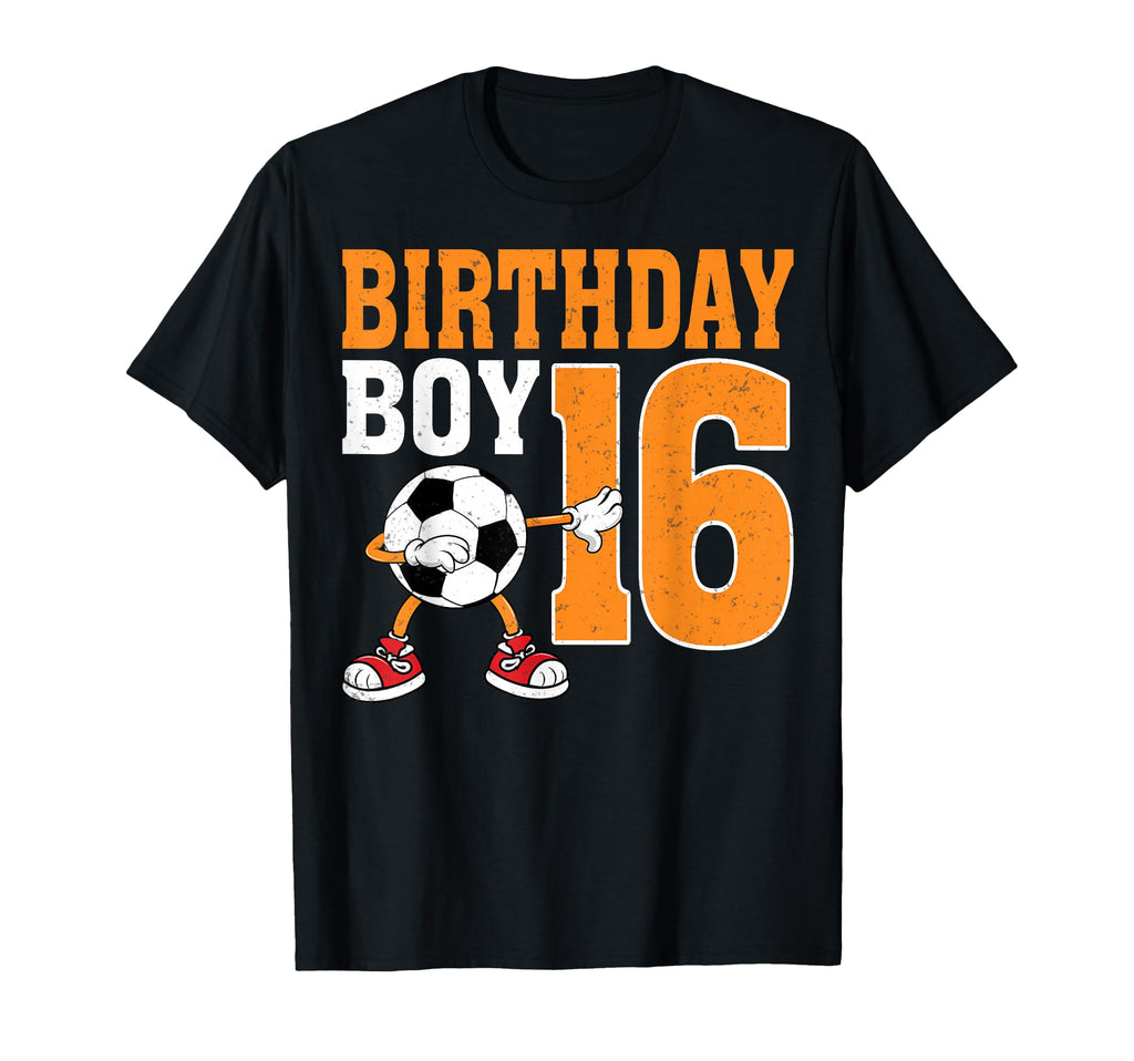 Dabbing Birthday 16 Years Old Soccer T-Shirt - Streetwear Style Unisex - T-Shirt, Sweatshirt, Hoodie