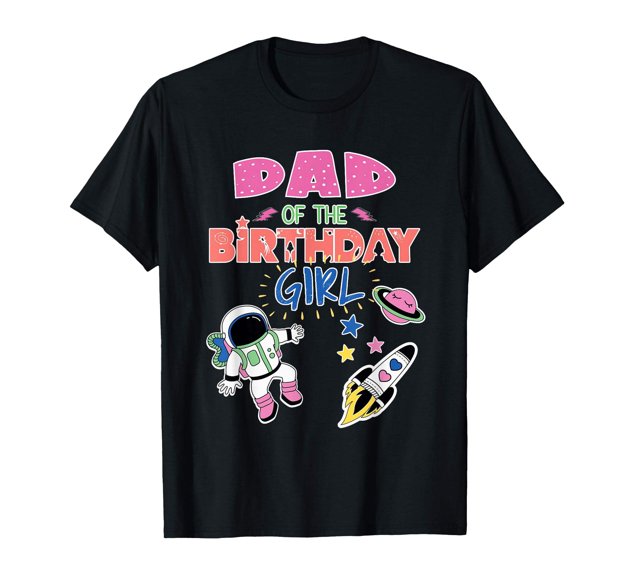 Dad Birthday Space Theme Matching T-Shirt - Streetwear Style Men Women - T-Shirt, Sweatshirt, Hoodie