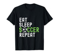 Eat Sleep Soccer Repeat Funny Soccer T-Shirt - Streetwear Style Unisex - T-Shirt, Sweatshirt, Hoodie