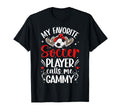 My Favorite Soccer Player Gammy T-Shirt - Fun Novelty Design for Adults - T-Shirt, Sweatshirt, Hoodie