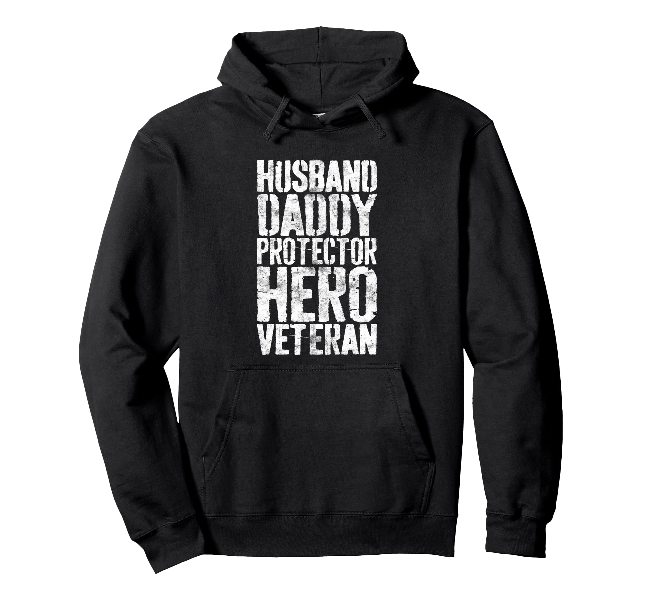 Husband Daddy Protector Hero Veteran Dad Hoodie - Unique Graphic Unisex - T-Shirt, Sweatshirt, Hoodie
