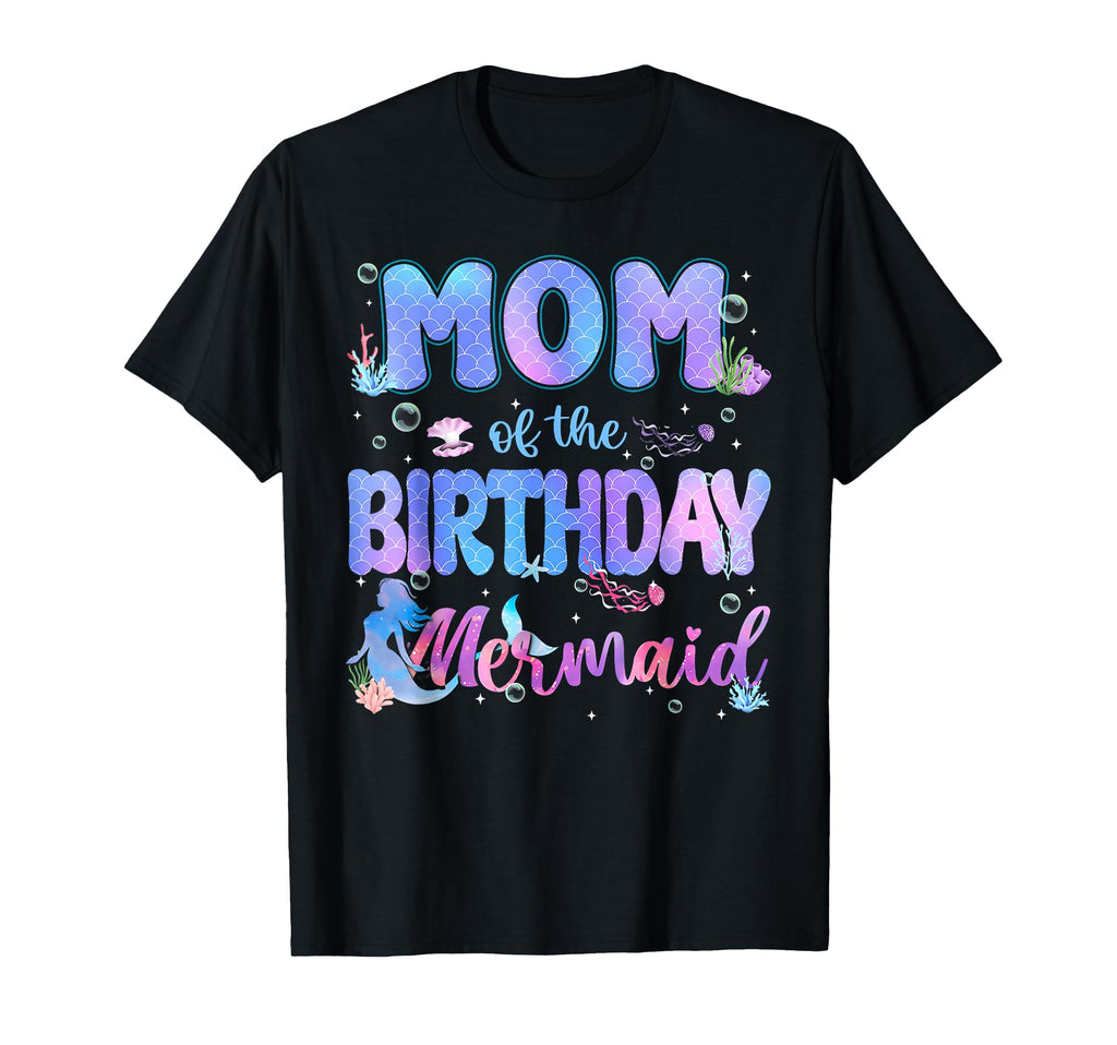 Mom Birthday Mermaid Bday Party T-Shirt - Streetwear Style for Adults - T-Shirt, Sweatshirt, Hoodie