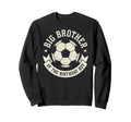 Borthday Soccer Soccer Lovers Sweatshirt - Novelty Apparel Men Women - T-Shirt, Sweatshirt, Hoodie