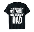Mens My Favorite Volleyball Calls Me T-Shirt - Streetwear Style Men Women - T-Shirt, Sweatshirt, Hoodie