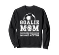 Funny Soccer Goalie Mother Soccer Sweatshirt - Custom Art Print Men Women - T-Shirt, Sweatshirt, Hoodie