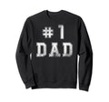 1 Dad Distressed Daddy Grandpa Sweatshirt - Custom Art Print for Adults - T-Shirt, Sweatshirt, Hoodie