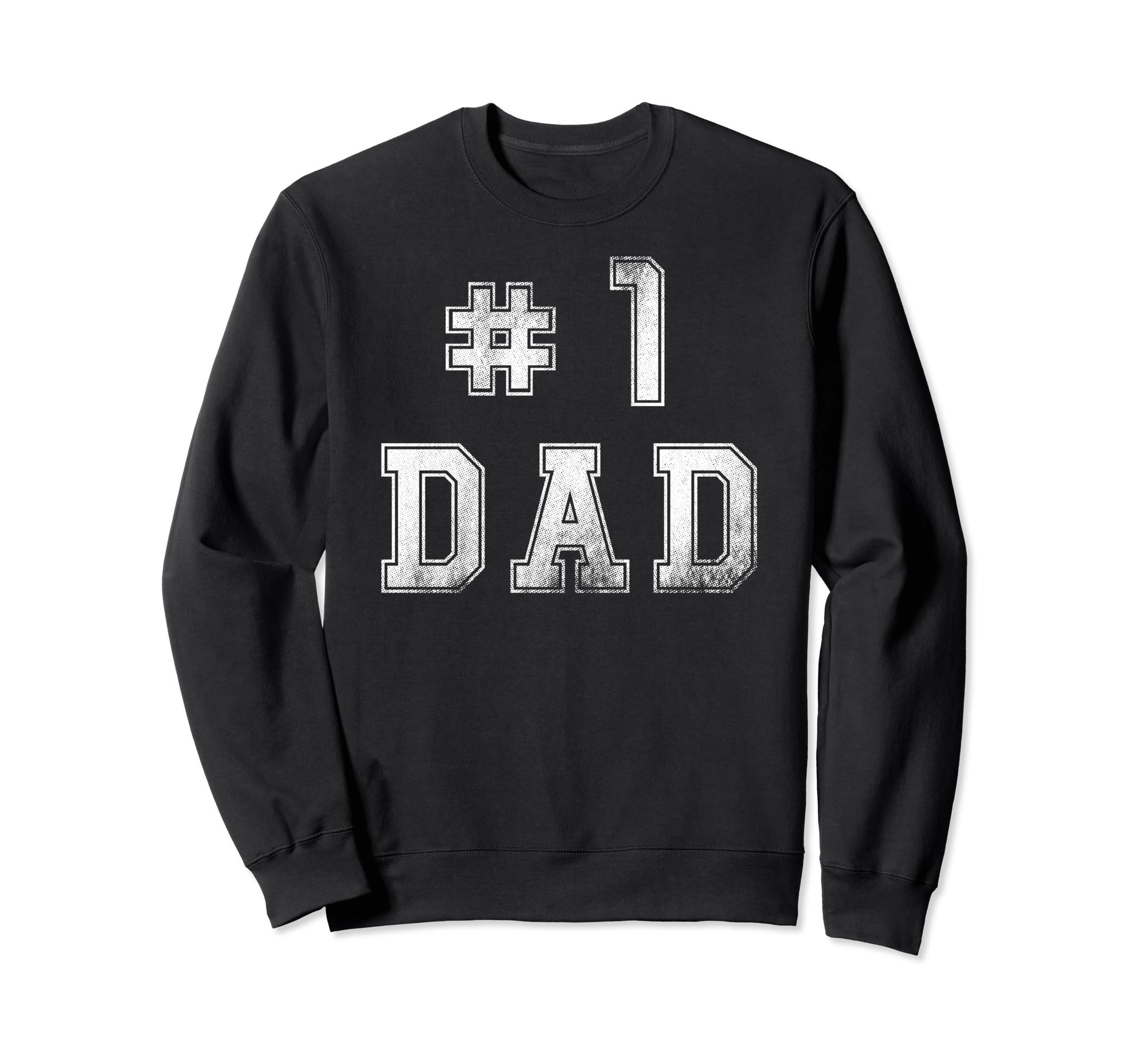 1 Dad Distressed Daddy Grandpa Sweatshirt - Custom Art Print for Adults - T-Shirt, Sweatshirt, Hoodie