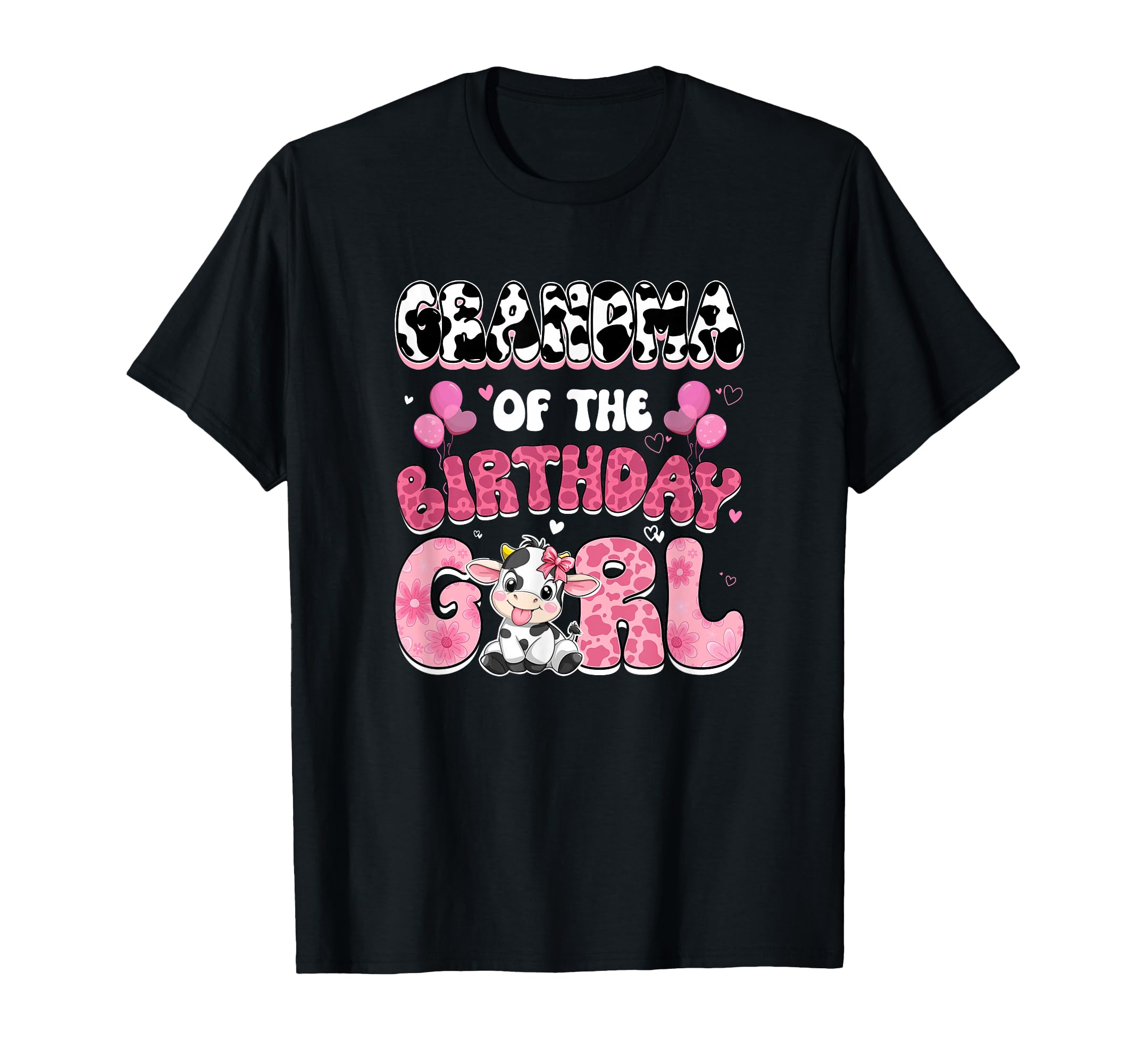 Grandma Birthday Cow Farm Family T-Shirt - Fun Novelty Design Men Women - T-Shirt, Sweatshirt, Hoodie