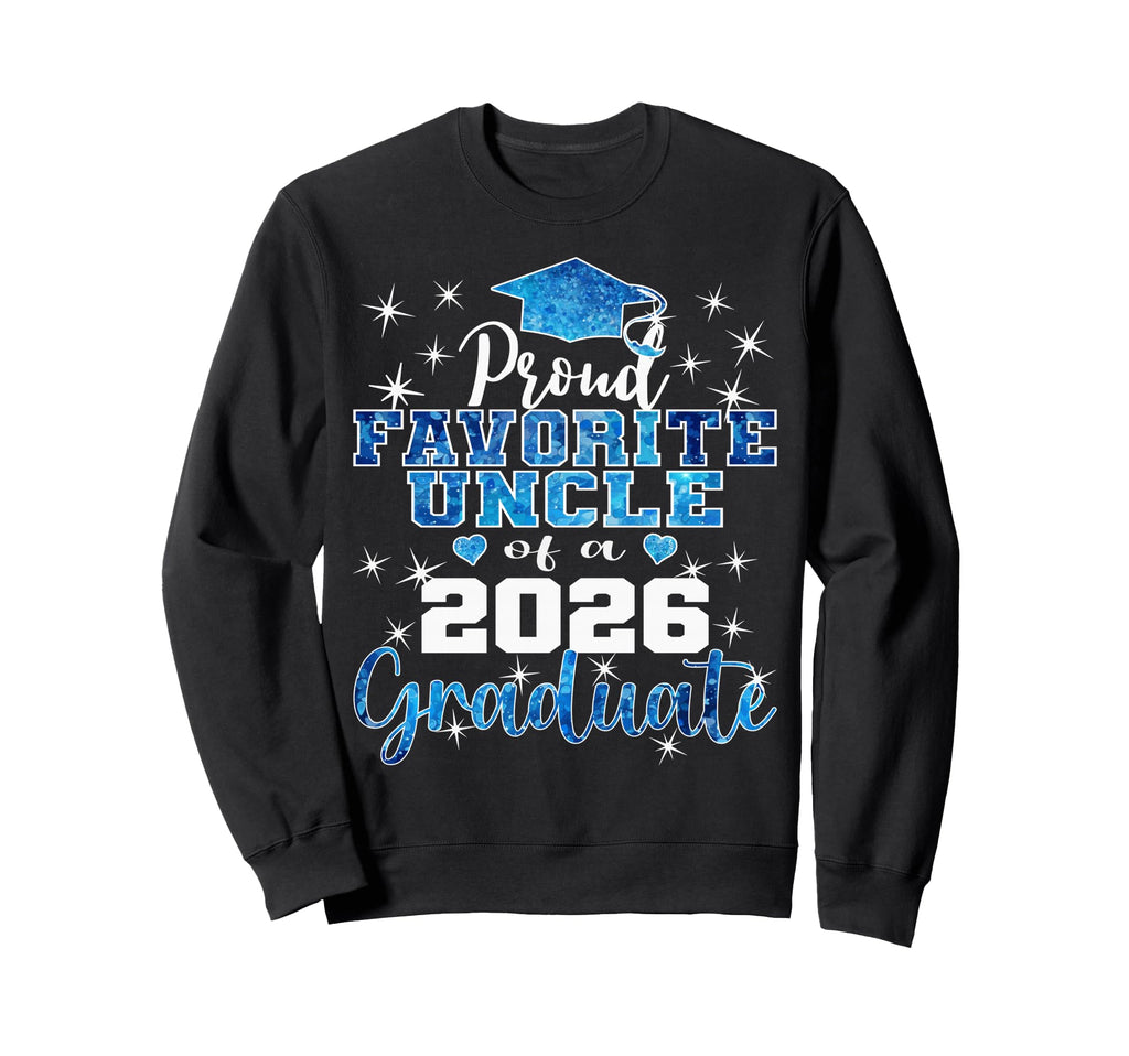 Super Proud Favorite Uncle 2026 Sweatshirt - Custom Art Print for Adults - T-Shirt, Sweatshirt, Hoodie
