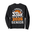 Proud Dad 2026 Senior Football Sweatshirt - Aesthetic Graphic for Adults - T-Shirt, Sweatshirt, Hoodie