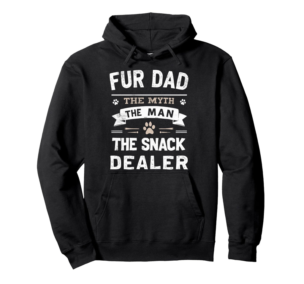 Fur Dad Myth Snack Dealer Cats Joke Hoodie - Graphic Print Men Women - T-Shirt, Sweatshirt, Hoodie