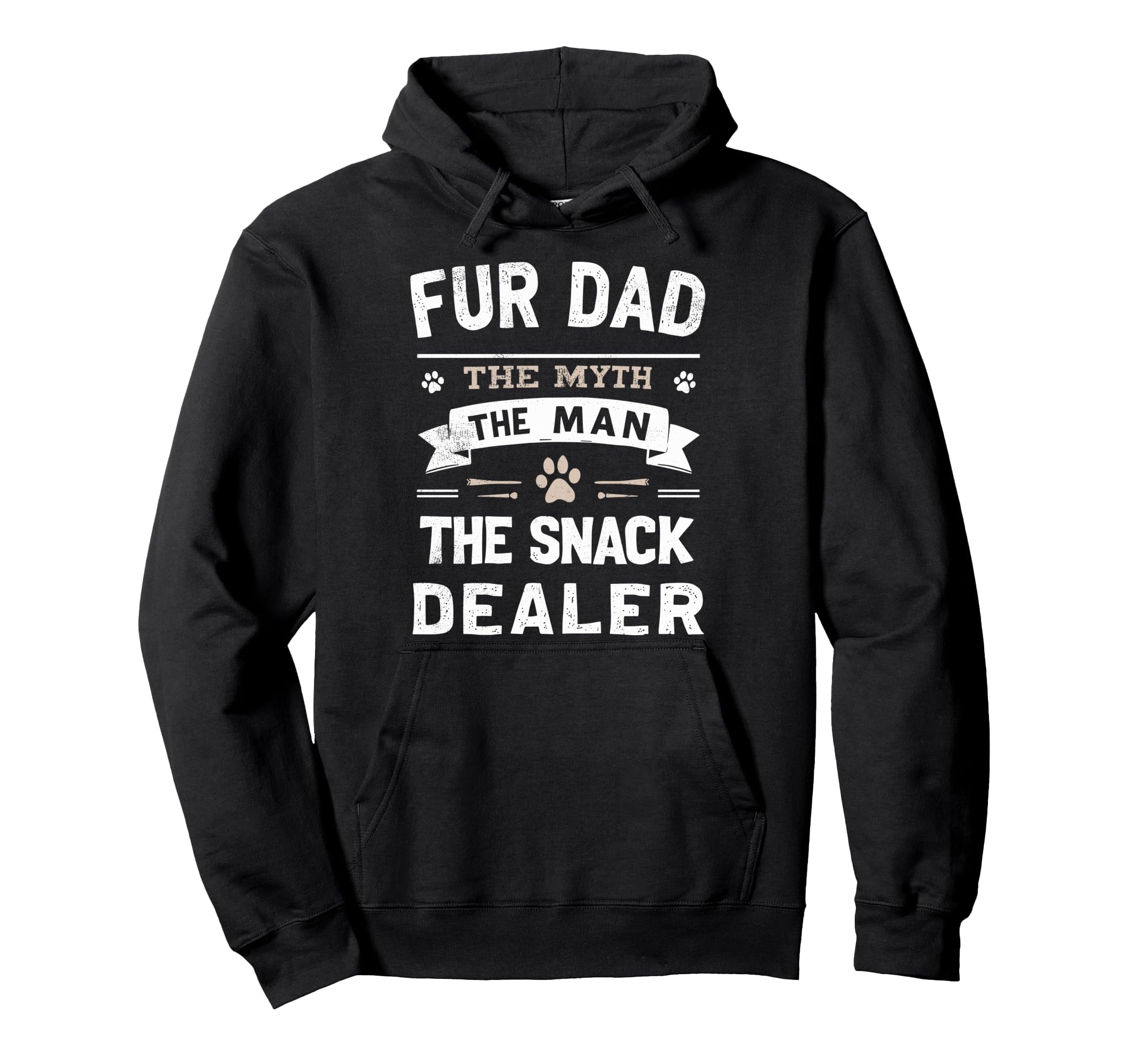 Fur Dad Myth Snack Dealer Cats Joke Hoodie - Graphic Print Men Women - T-Shirt, Sweatshirt, Hoodie