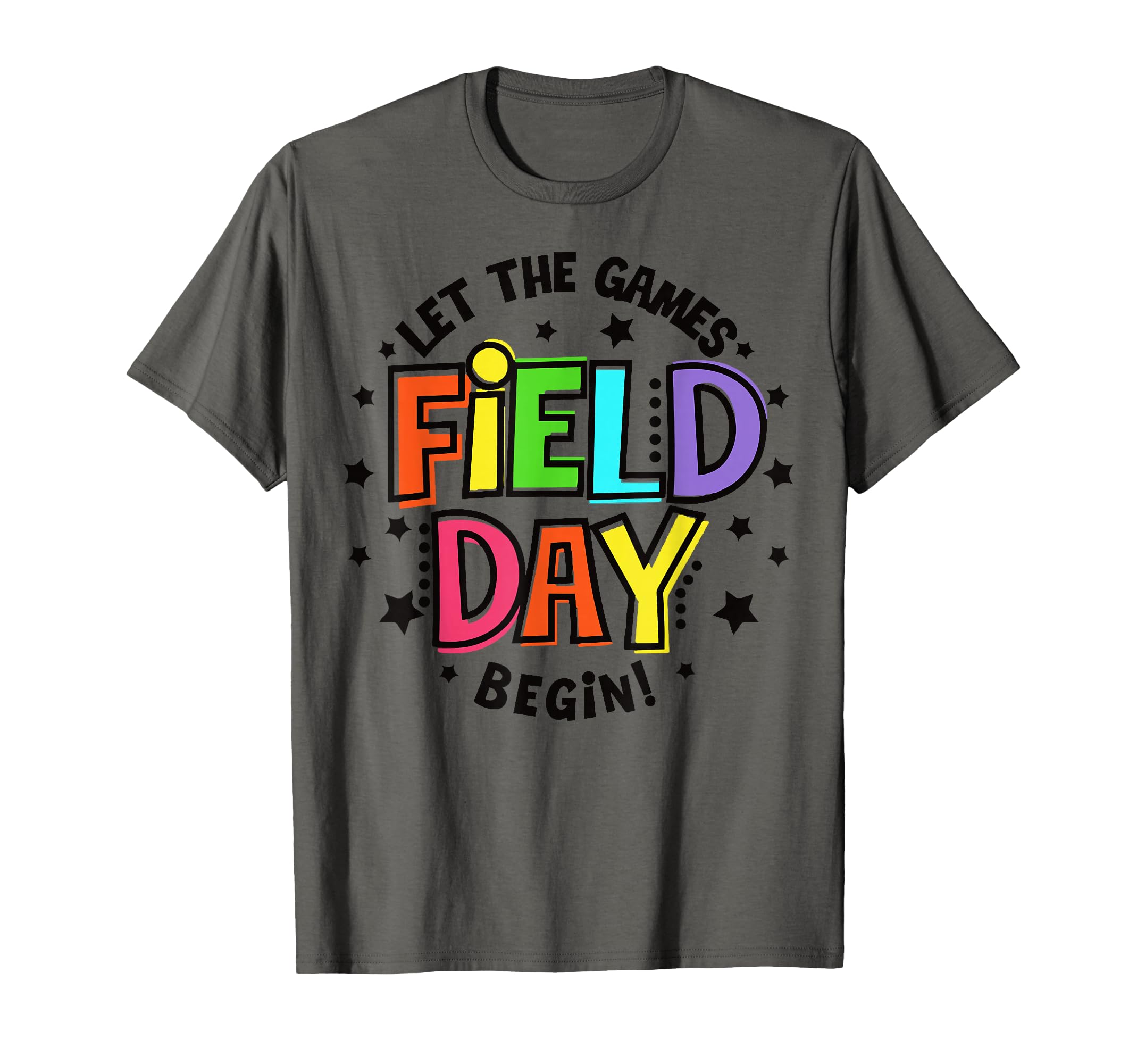 Teacher Student Field Day Let Games T-Shirt - Novelty Apparel for Adults - T-Shirt, Sweatshirt, Hoodie