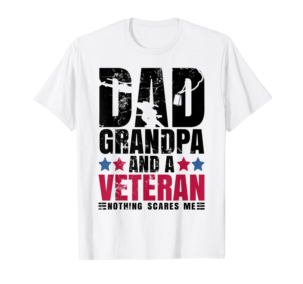 Im Dad Grandpa Veteran Nothing Scares Me T-Shirt - Aesthetic Graphic Unisex - T-Shirt, Sweatshirt, Hoodie