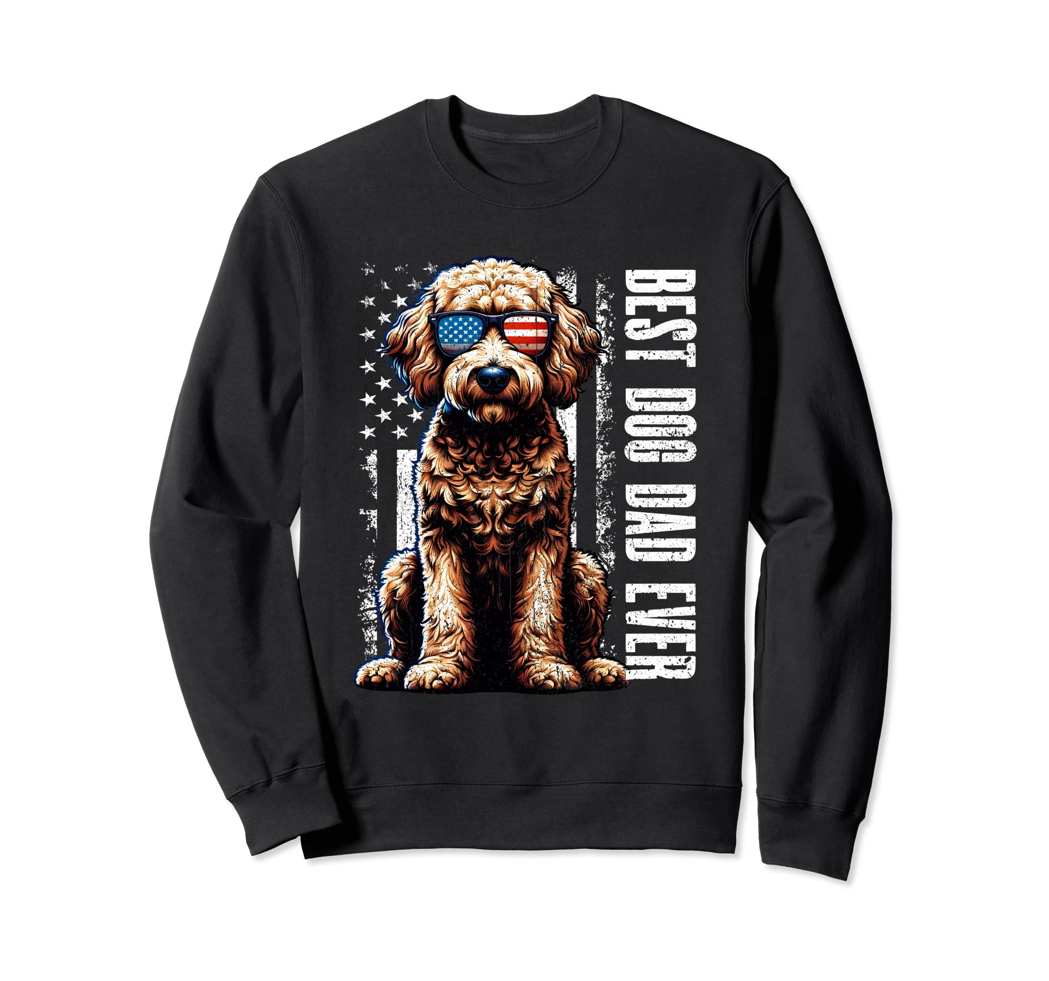 Best Dog Dad Ever Labradoodle Dog Sweatshirt - Streetwear Style Unisex - T-Shirt, Sweatshirt, Hoodie