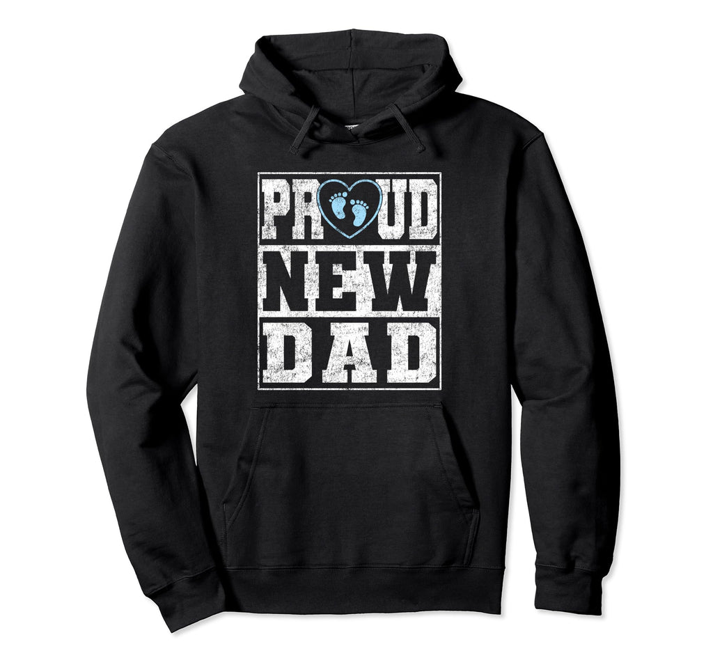 Proud New Dad Announcement Fathers Hoodie - Aesthetic Graphic for Adults - T-Shirt, Sweatshirt, Hoodie