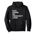 Black Husband Dad Cybersecurity Legend Hoodie - Streetwear Style for Adults - T-Shirt, Sweatshirt, Hoodie
