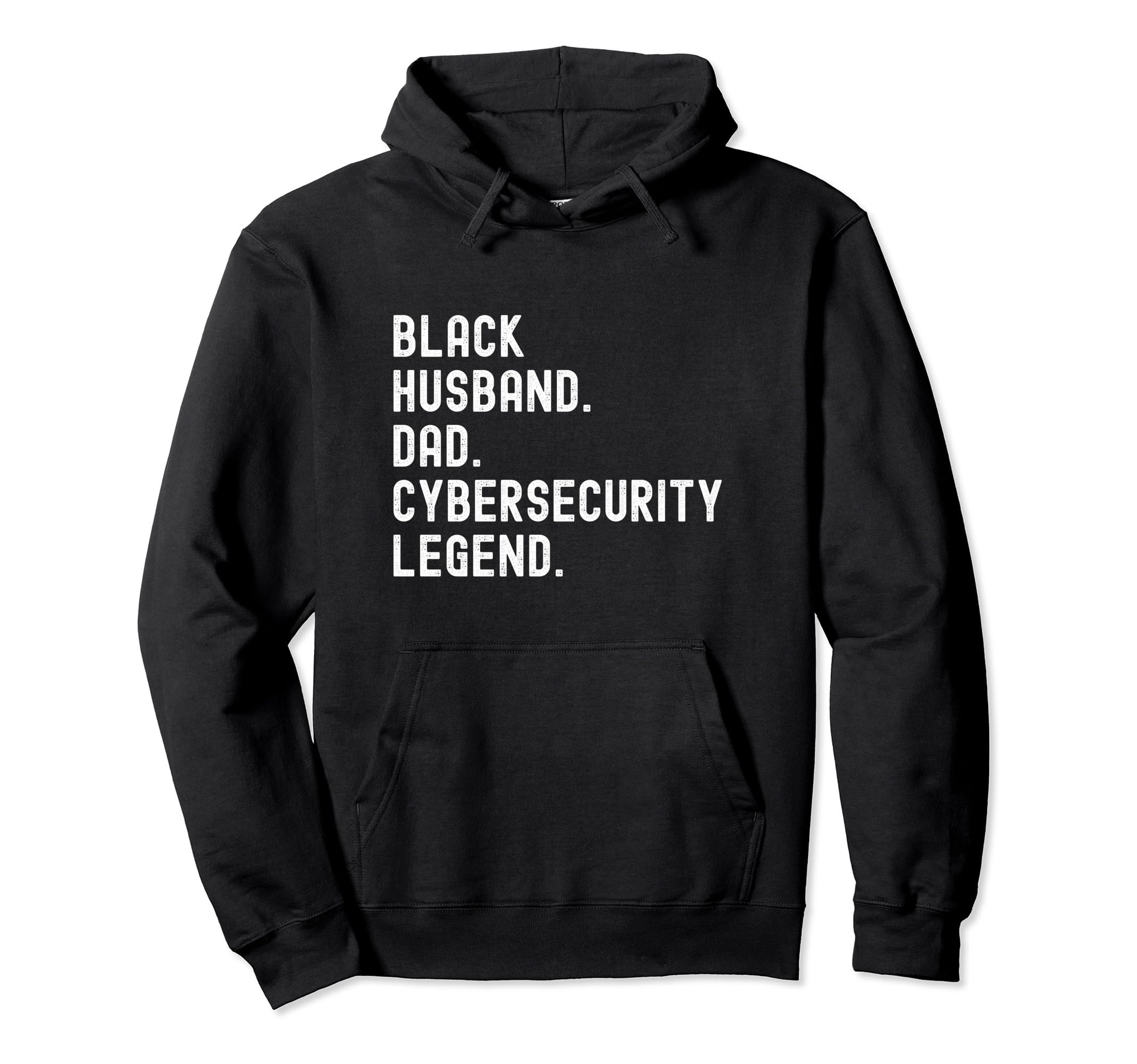 Black Husband Dad Cybersecurity Legend Hoodie - Streetwear Style for Adults - T-Shirt, Sweatshirt, Hoodie