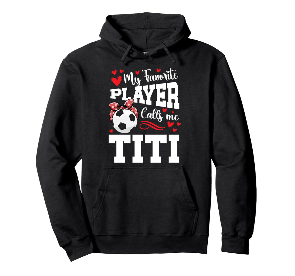 Proud Soccer Titi Soccer Player Titi Hoodie - Aesthetic Graphic Unisex - T-Shirt, Sweatshirt, Hoodie