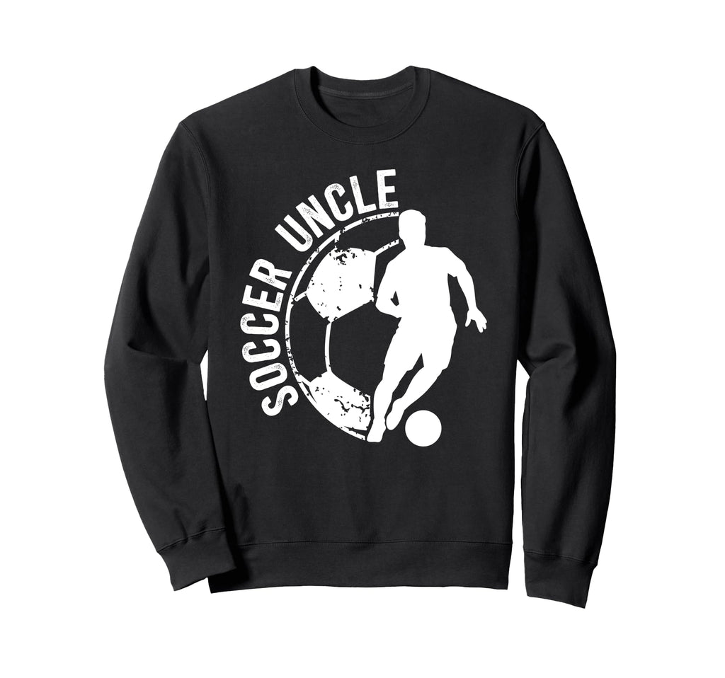 Soccer Uncle Best Uncle Soccer Player Sweatshirt - Trendy Graphic Unisex - T-Shirt, Sweatshirt, Hoodie