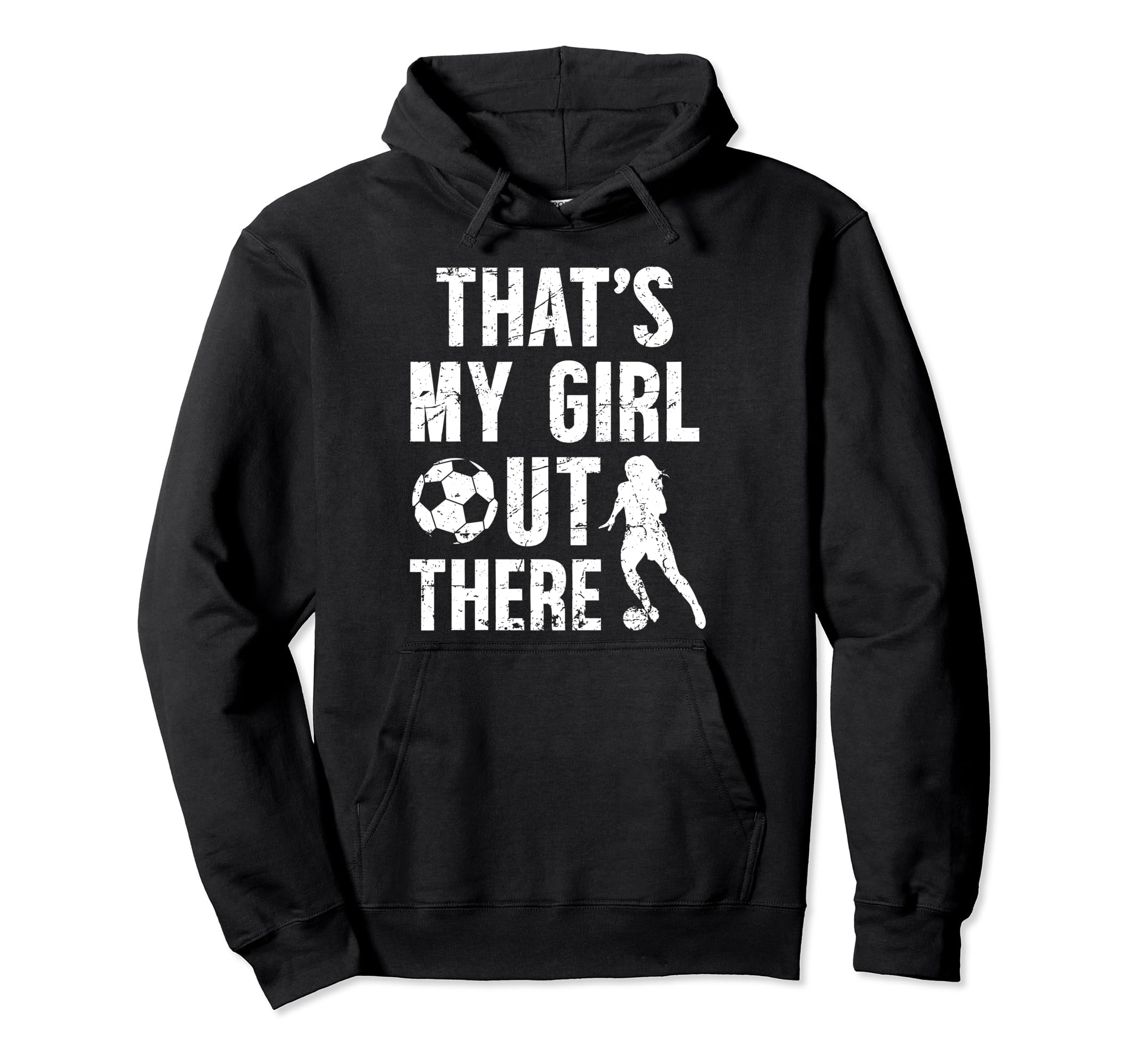 Thats My Soccer Dad Soccer Player Dad Hoodie - Unique Graphic Men Women - T-Shirt, Sweatshirt, Hoodie