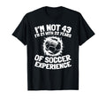 43 Years Old Team Player Sports T-Shirt - Minimalist Print Men Women - T-Shirt, Sweatshirt, Hoodie