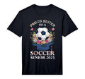 Class 2025 Senior Year Soccer T-Shirt - Casual Everyday Wear Men Women - T-Shirt, Sweatshirt, Hoodie