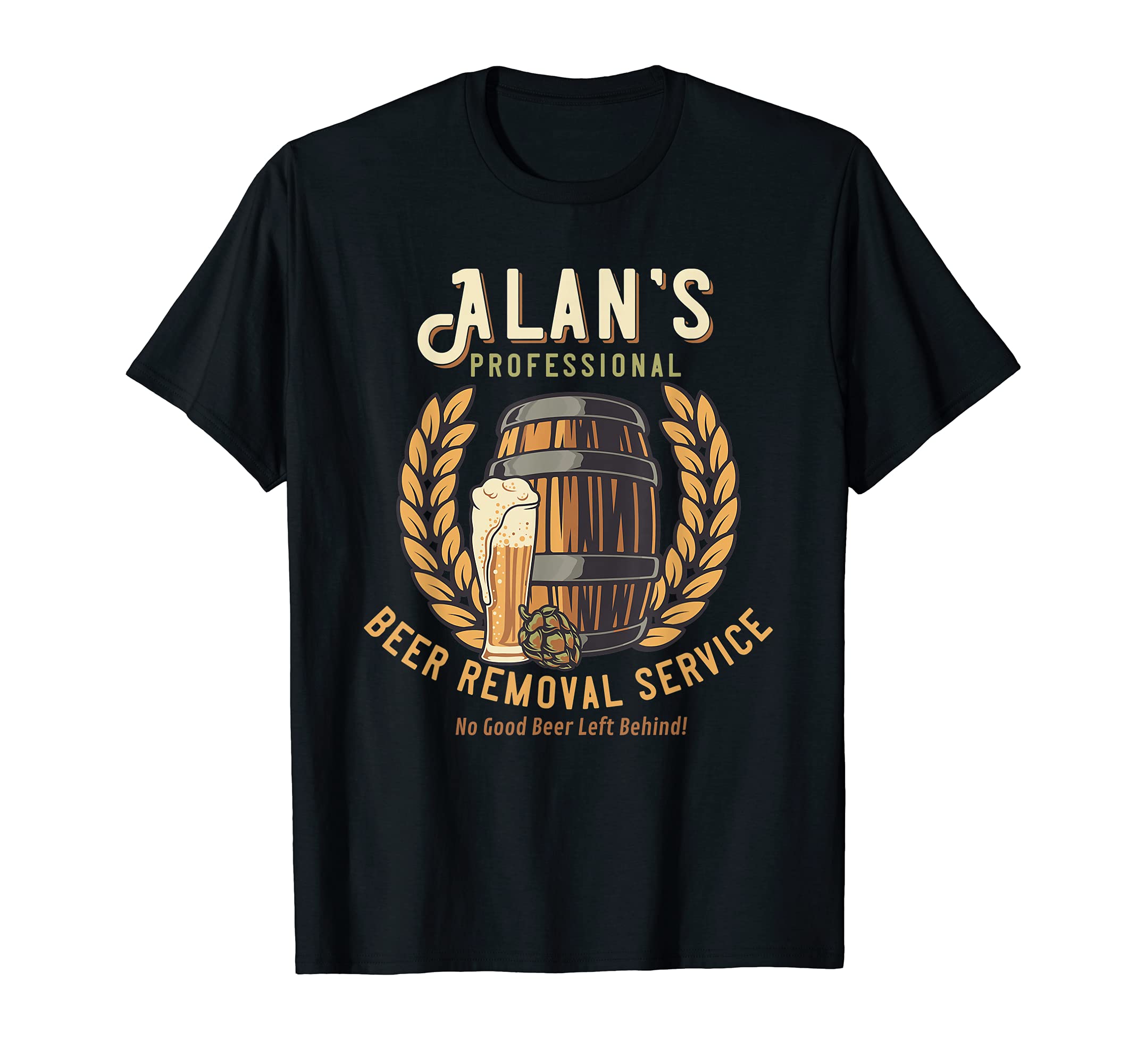 Alan Personalized Funny Professional T-Shirt - Unique Graphic Men Women - T-Shirt, Sweatshirt, Hoodie