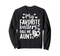 My Favorite Ballers Call Me Aunt Sweatshirt - Custom Art Print for Adults - T-Shirt, Sweatshirt, Hoodie