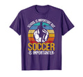 School Is Important But Soccer Is T-Shirt - Minimalist Print Unisex - T-Shirt, Sweatshirt, Hoodie