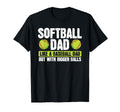 Softball Dad Like Baseball Dad Bigger T-Shirt - Unique Graphic Men Women - T-Shirt, Sweatshirt, Hoodie